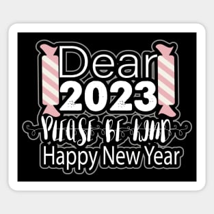 Dear 2023 Please be Kind Sticker